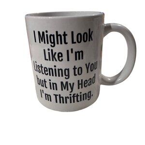 I Might Look Like Im Listening Novelty Ceramic Mug Thrifting-Themed Orca Coating